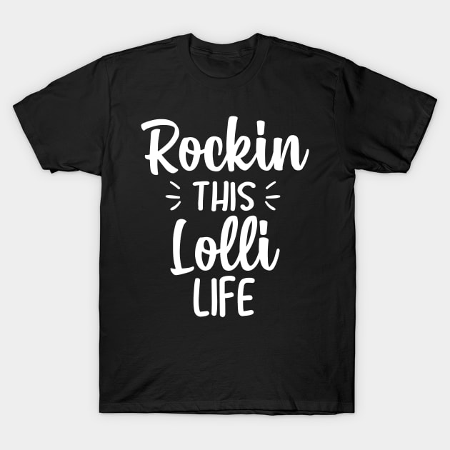 rockin This Lolli Life. idea for Grandma Birthday, gift for her, Grandma gift, Mask T-Shirt by TIHONA